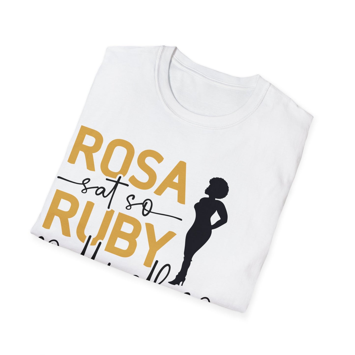 Rosa sat so Ruby could walk..Unisex Softstyle T-Shirt