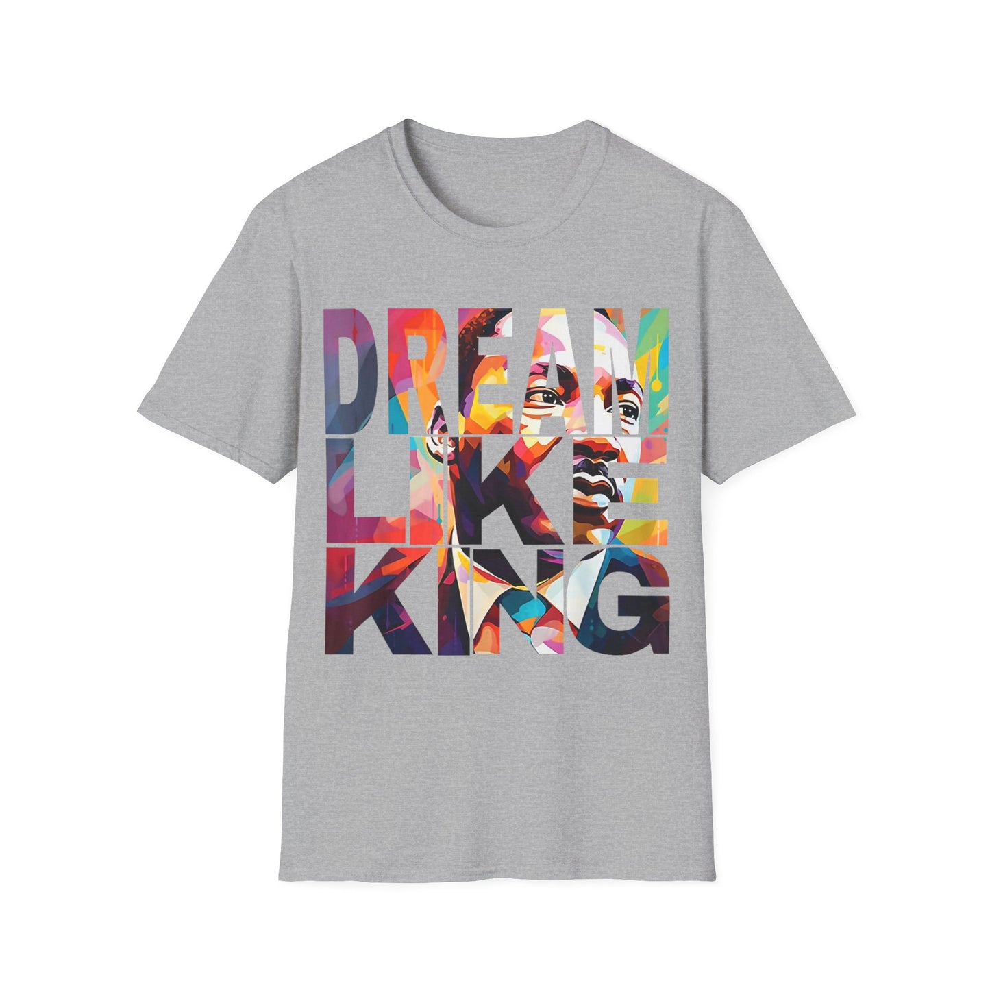 Dream like King Unisex Softstyle T-Shirt