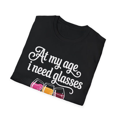 At my age I need glasses(white) Unisex Softstyle T-Shirt