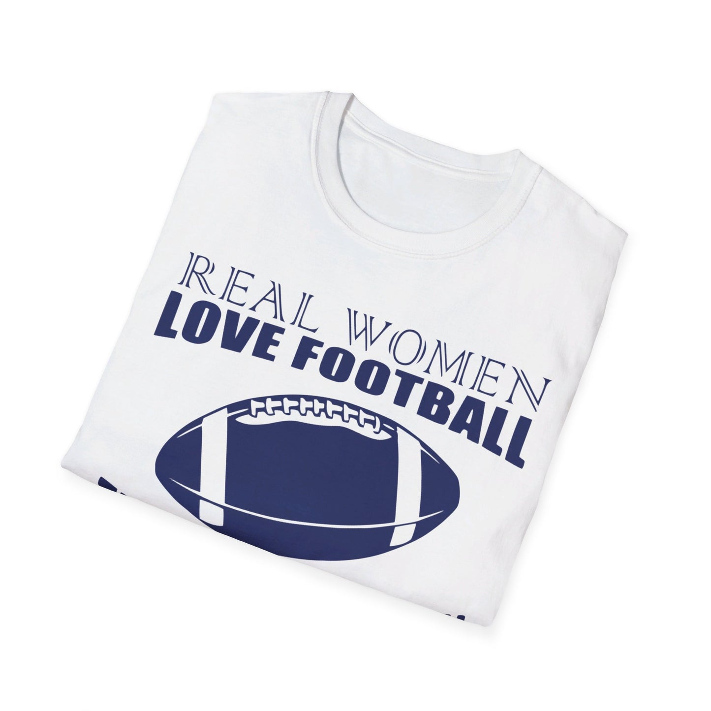 Real women love football Unisex Softstyle T-Shirt