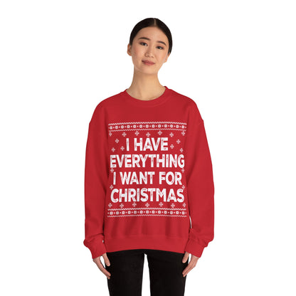 I have everything I want for Christmas white Unisex Heavy Blend™ Crewneck Sweatshirt