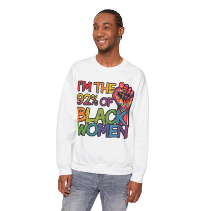 I'm the 92% Seasonal Seller Sweatshirt: Unisex, Heavy blend, Maximum profit