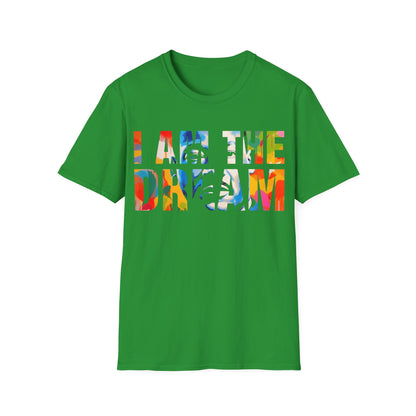 I am the dream Unisex Softstyle T-Shirt