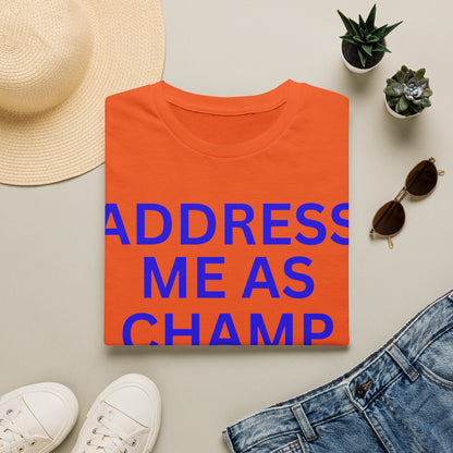 Address me as champ Unisex Softstyle T-Shirt