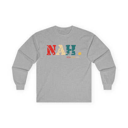 Nah, Rosa Parks Unisex Ultra Cotton Long Sleeve Tee