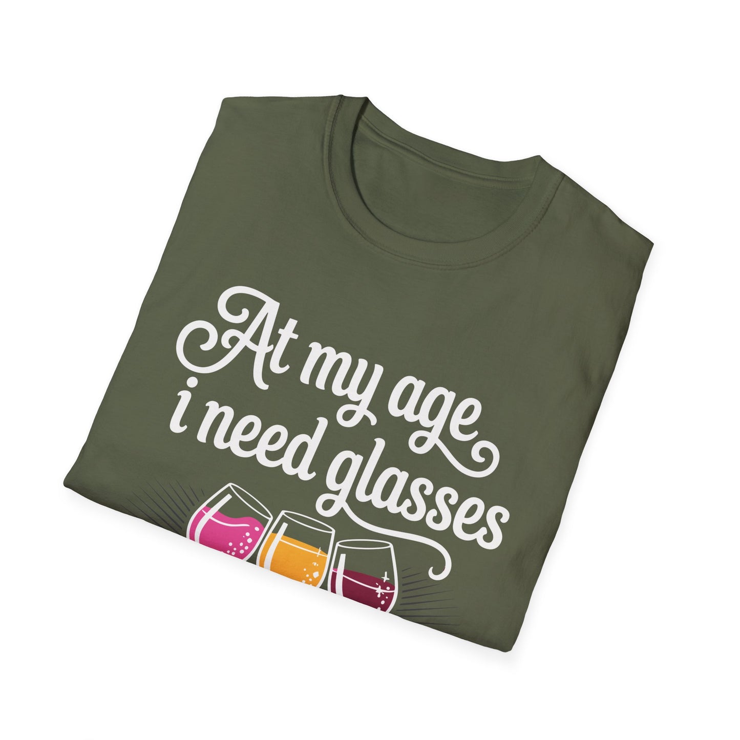 At my age I need glasses(white) Unisex Softstyle T-Shirt