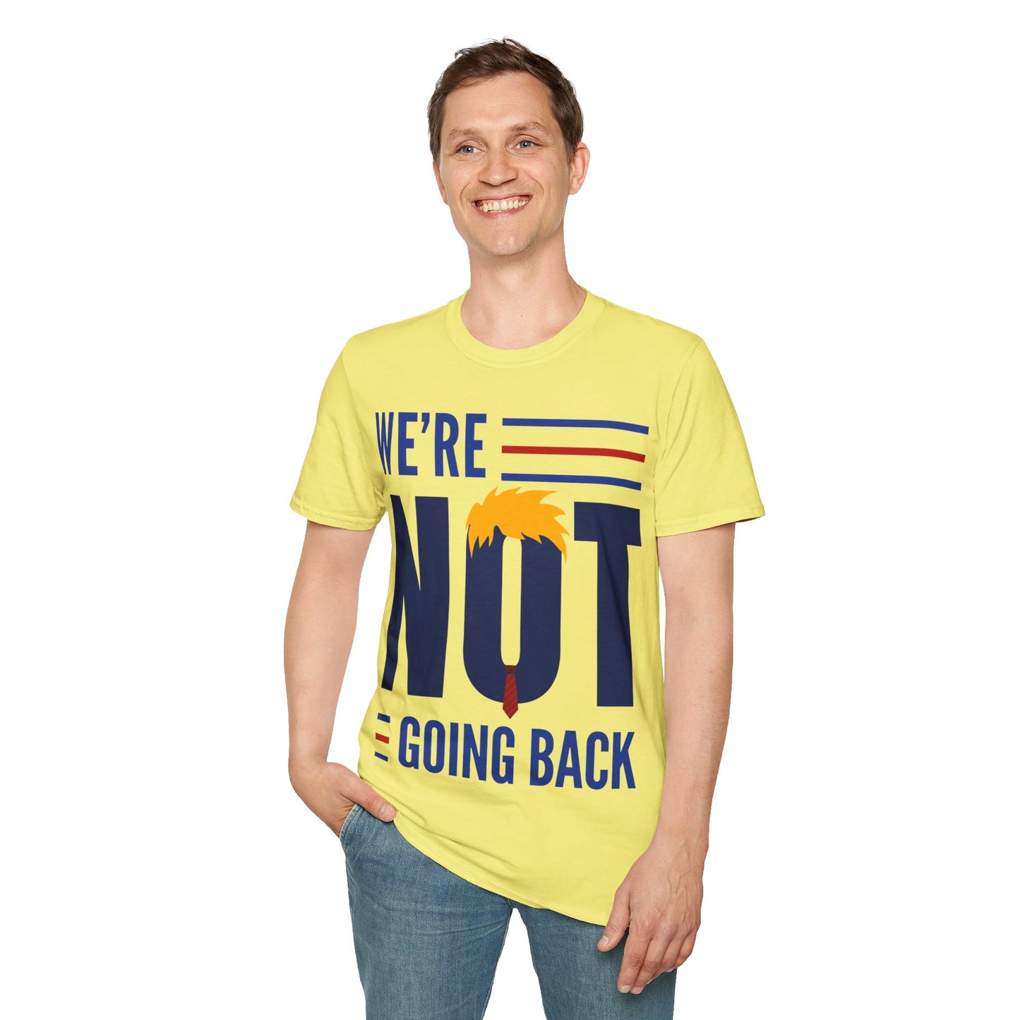 We're not going back Unisex Softstyle T-Shirt