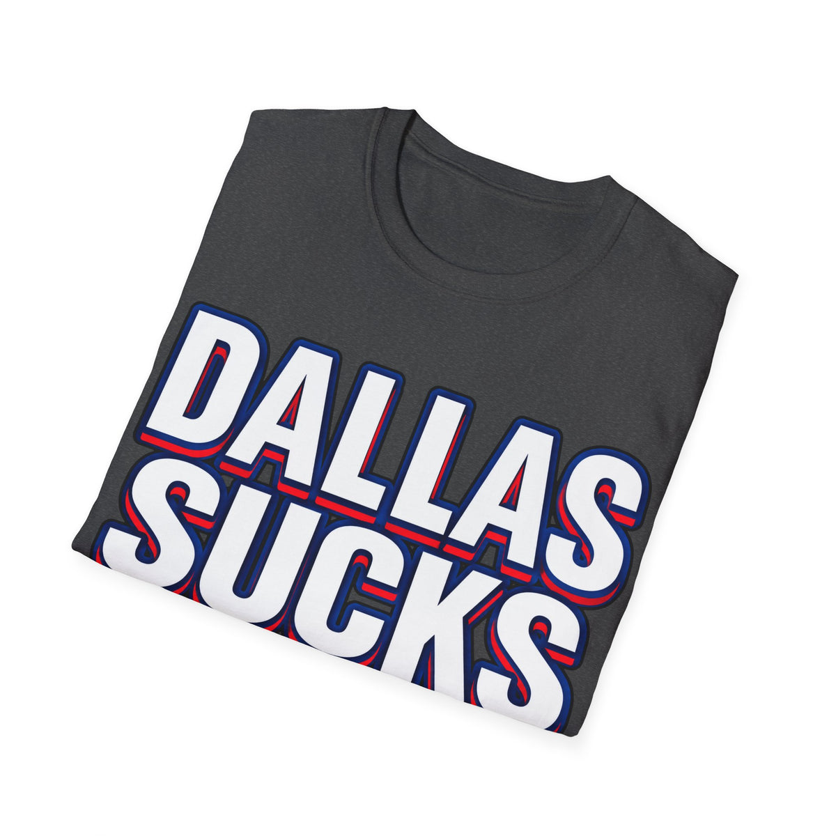 Dallas Sucks Unisex Softstyle T-Shirt