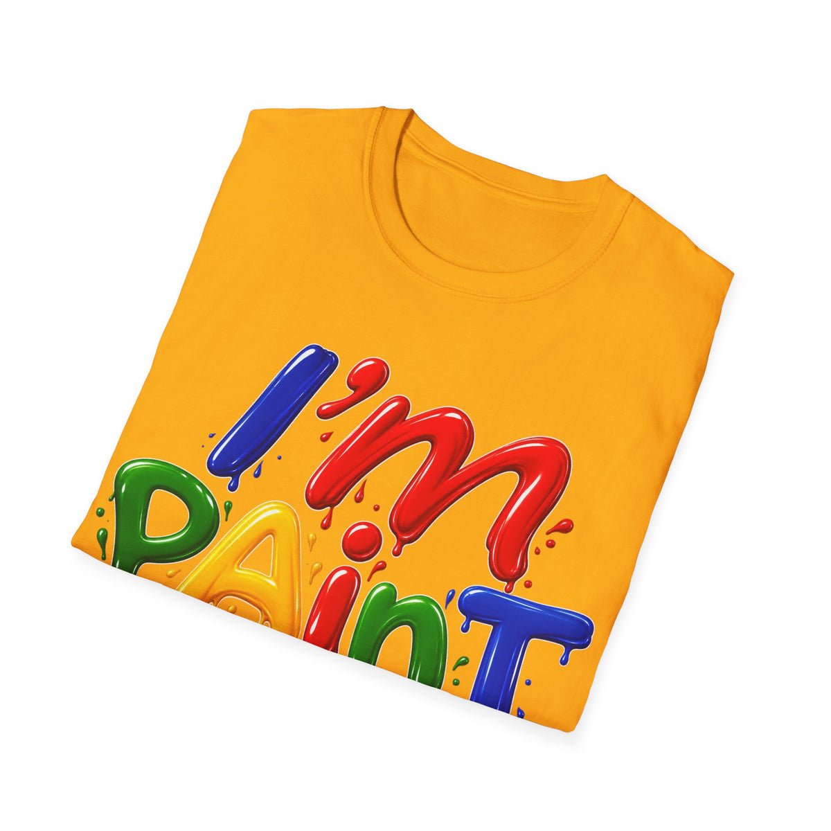 I'm Paint Unisex Softstyle T-Shirt