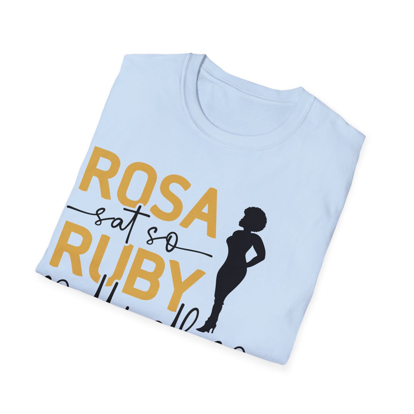 Rosa sat so Ruby could walk..Unisex Softstyle T-Shirt