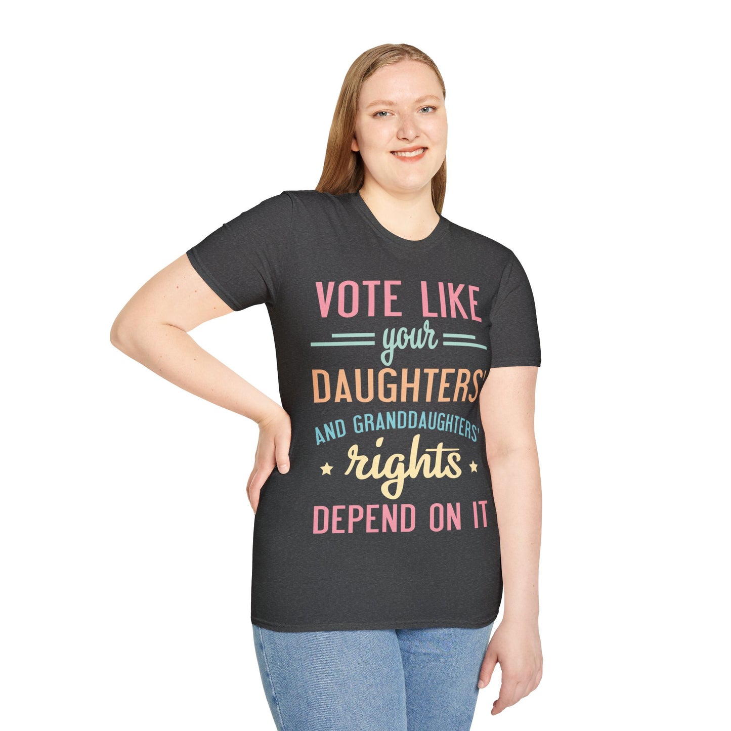 Vote like your daughter's life depends... Unisex Softstyle T-Shirt