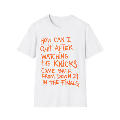 how can i quit Unisex Softstyle T-Shirt