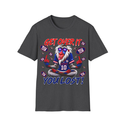 Get over it, You lost Unisex Softstyle T-Shirt