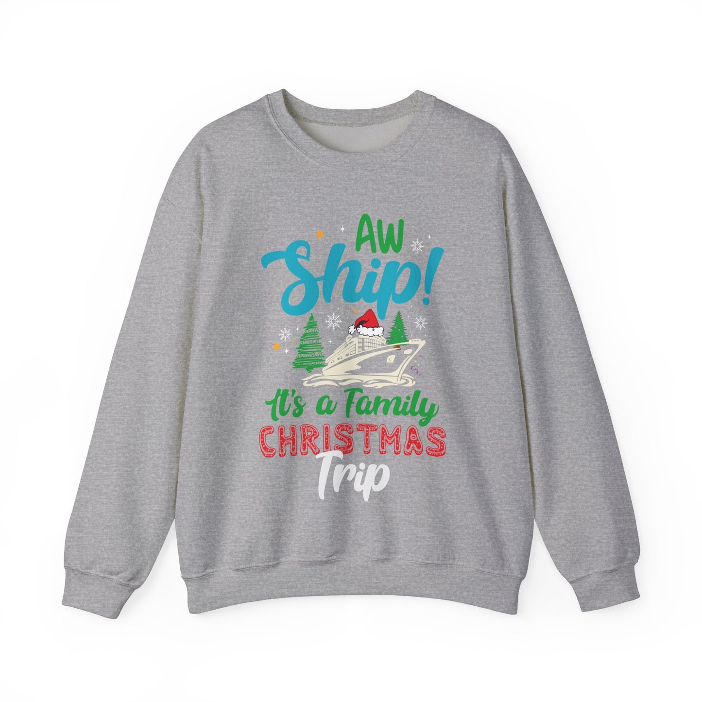 Aw ship its a family Christmas trip Unisex Heavy Blend™ Crewneck Sweatshirt