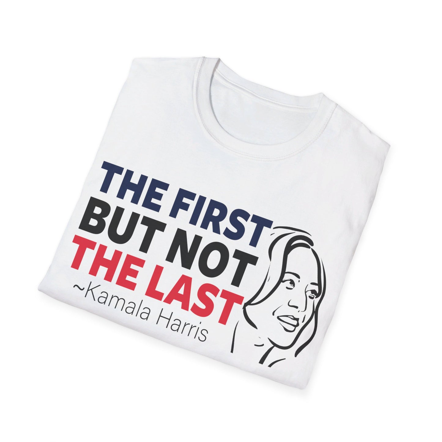 The first but not the last Unisex Softstyle T-Shirt