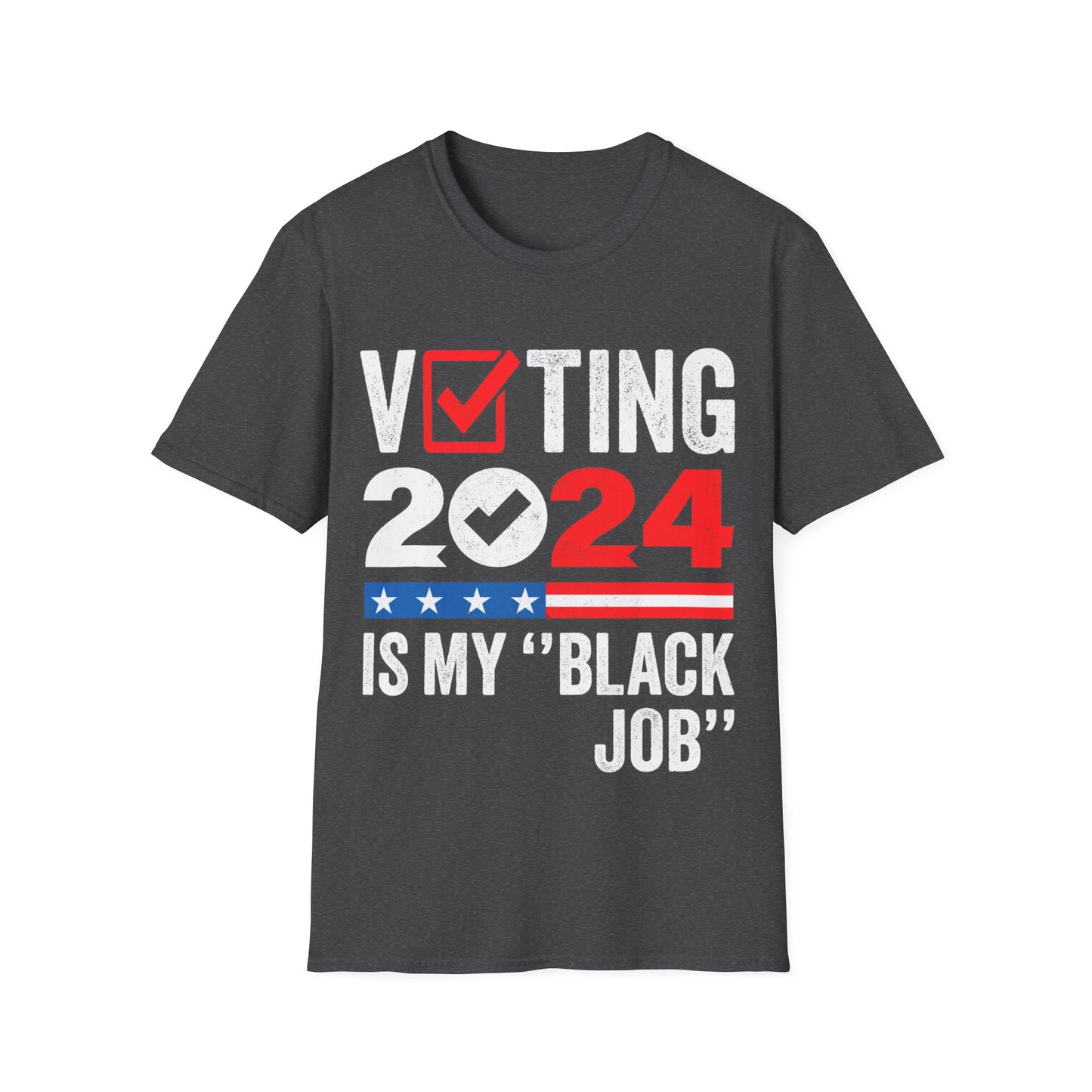 Voting is my black job Unisex Softstyle T-Shirt