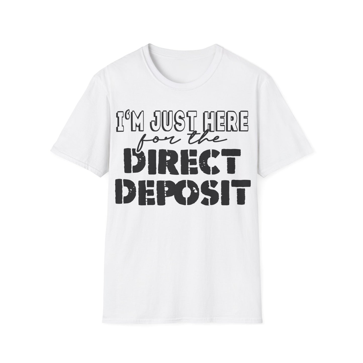 Direct Deposit Unisex Softstyle T-Shirt