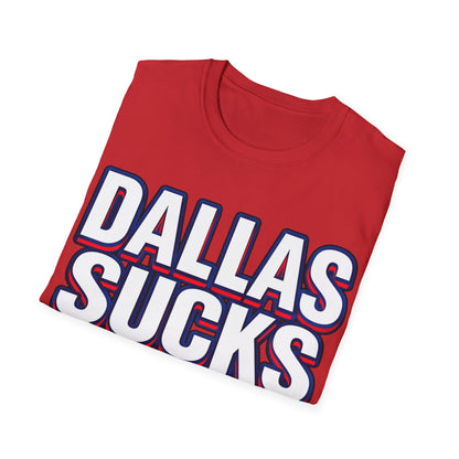 Dallas Sucks Unisex Softstyle T-Shirt