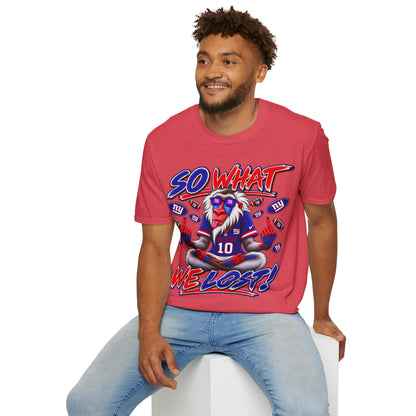 So what, we lost Unisex Softstyle T-Shirt