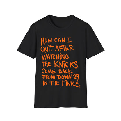 how can i quit Unisex Softstyle T-Shirt