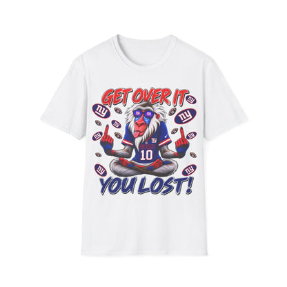 Get over it, You lost Unisex Softstyle T-Shirt