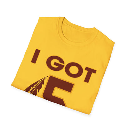 I got 5 on it Unisex Softstyle T-Shirt