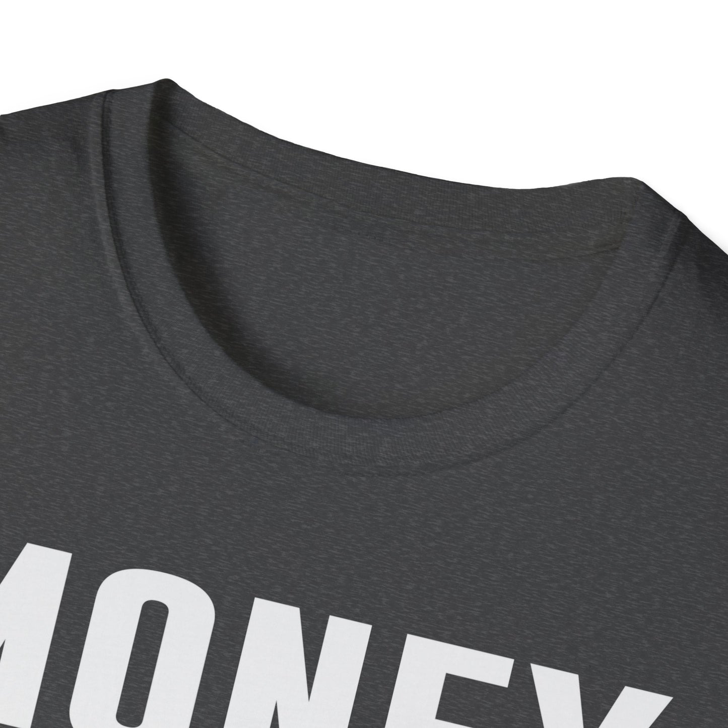 Money is calling Unisex Softstyle T-Shirt