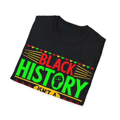 Black history isn't a separate history Unisex Softstyle T-Shirt