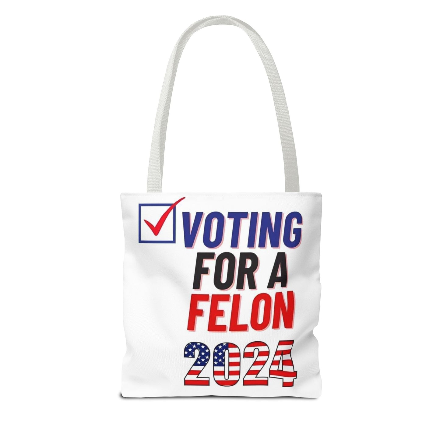 Voting for a Felon 2024 Tote Bag (AOP)