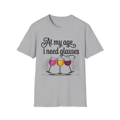 At my age I need glasses (black) Unisex Softstyle T-Shirt