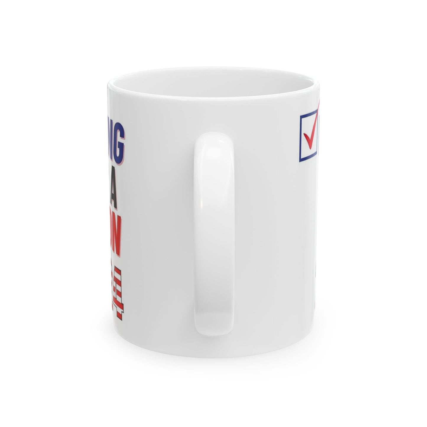 Voting for a felon Ceramic Mug, (11oz, 15oz)