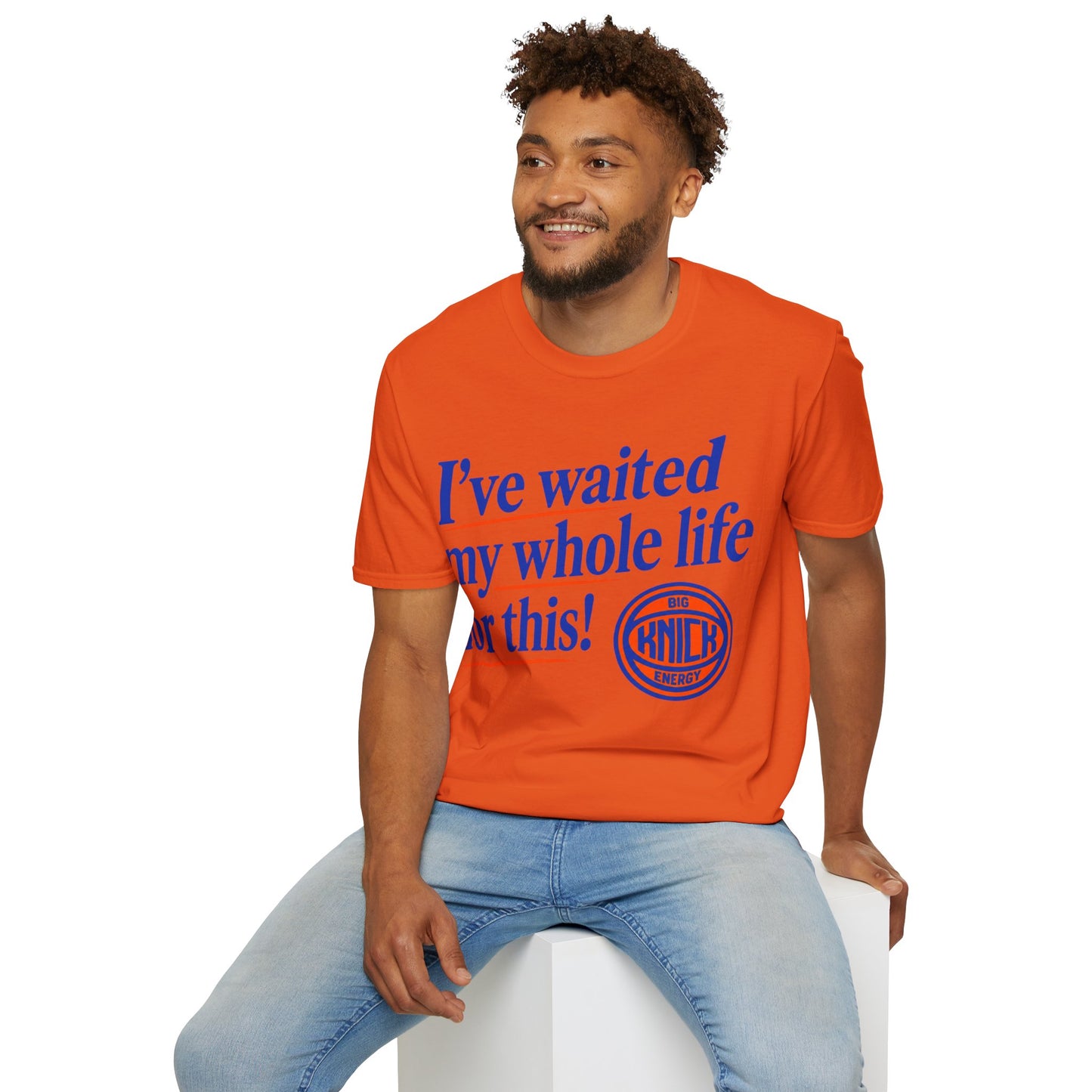 I've waited my whole life Unisex Softstyle T-Shirt