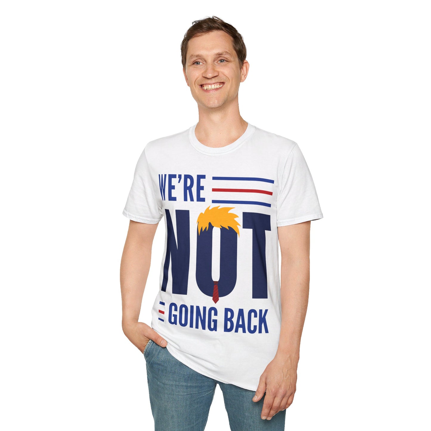 We're not going back Unisex Softstyle T-Shirt