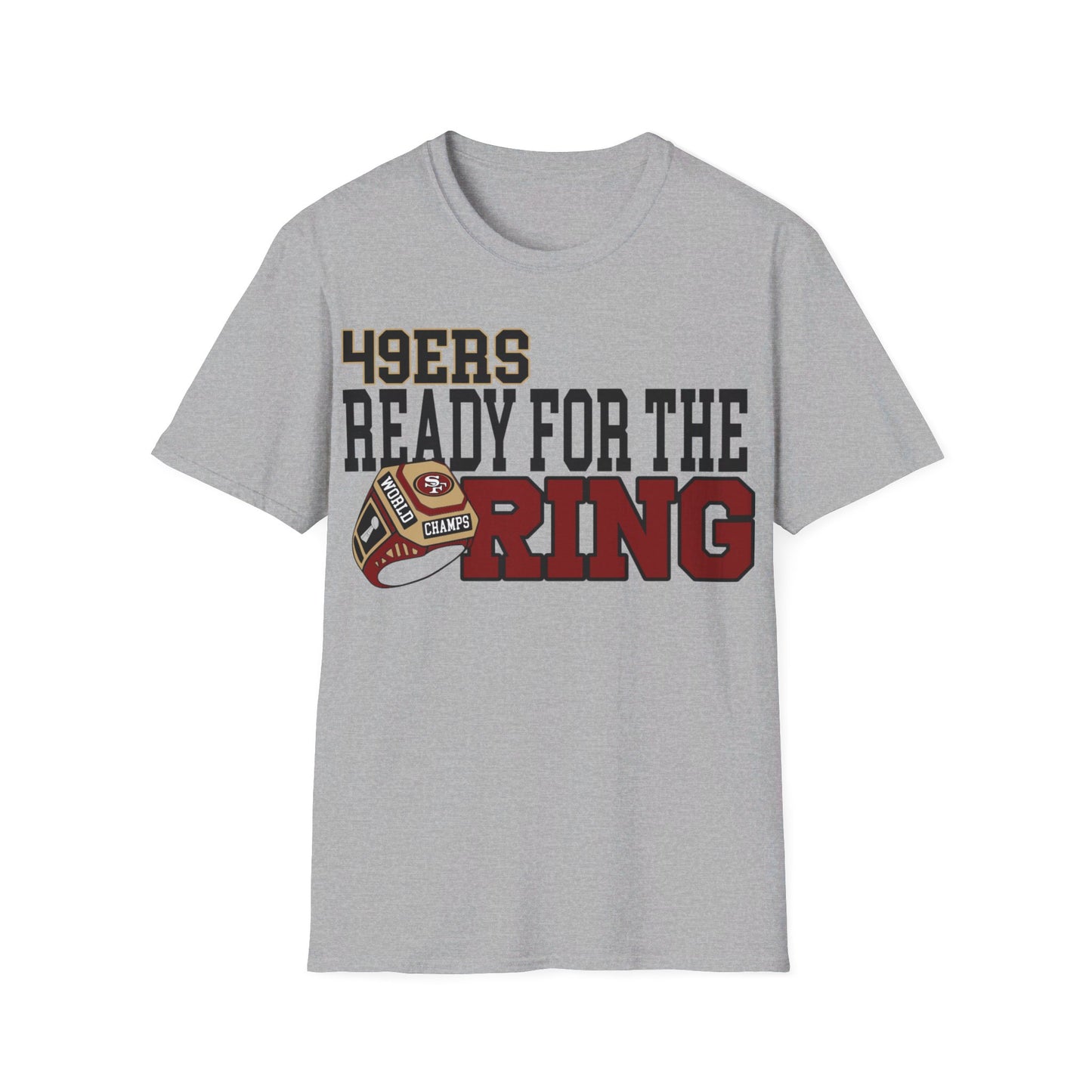 Ready for the ring SF Unisex Softstyle T-Shirt