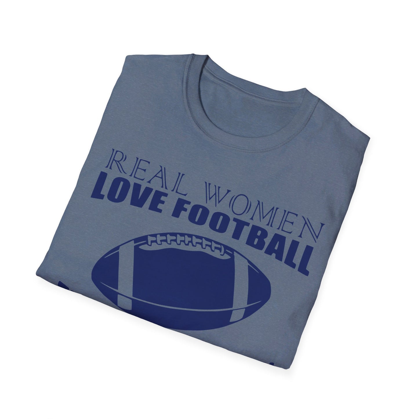 Real women love football Unisex Softstyle T-Shirt