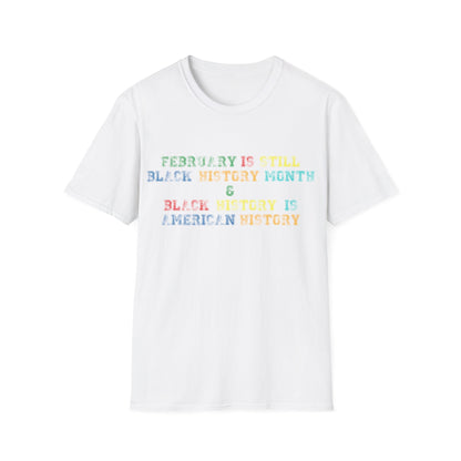Black history Unisex Softstyle T-Shirt - Black History Month Celebration Tee