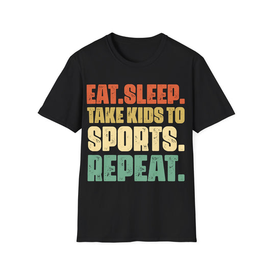 Eat sleep take kids to sports repeat Unisex Softstyle T-Shirt