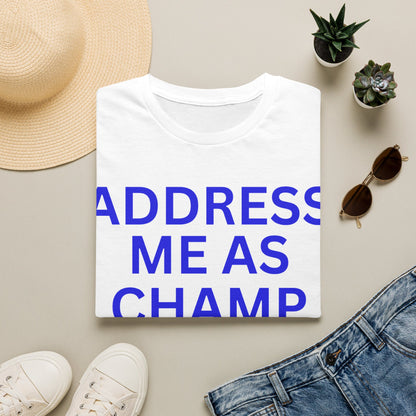 Address me as champ Unisex Softstyle T-Shirt