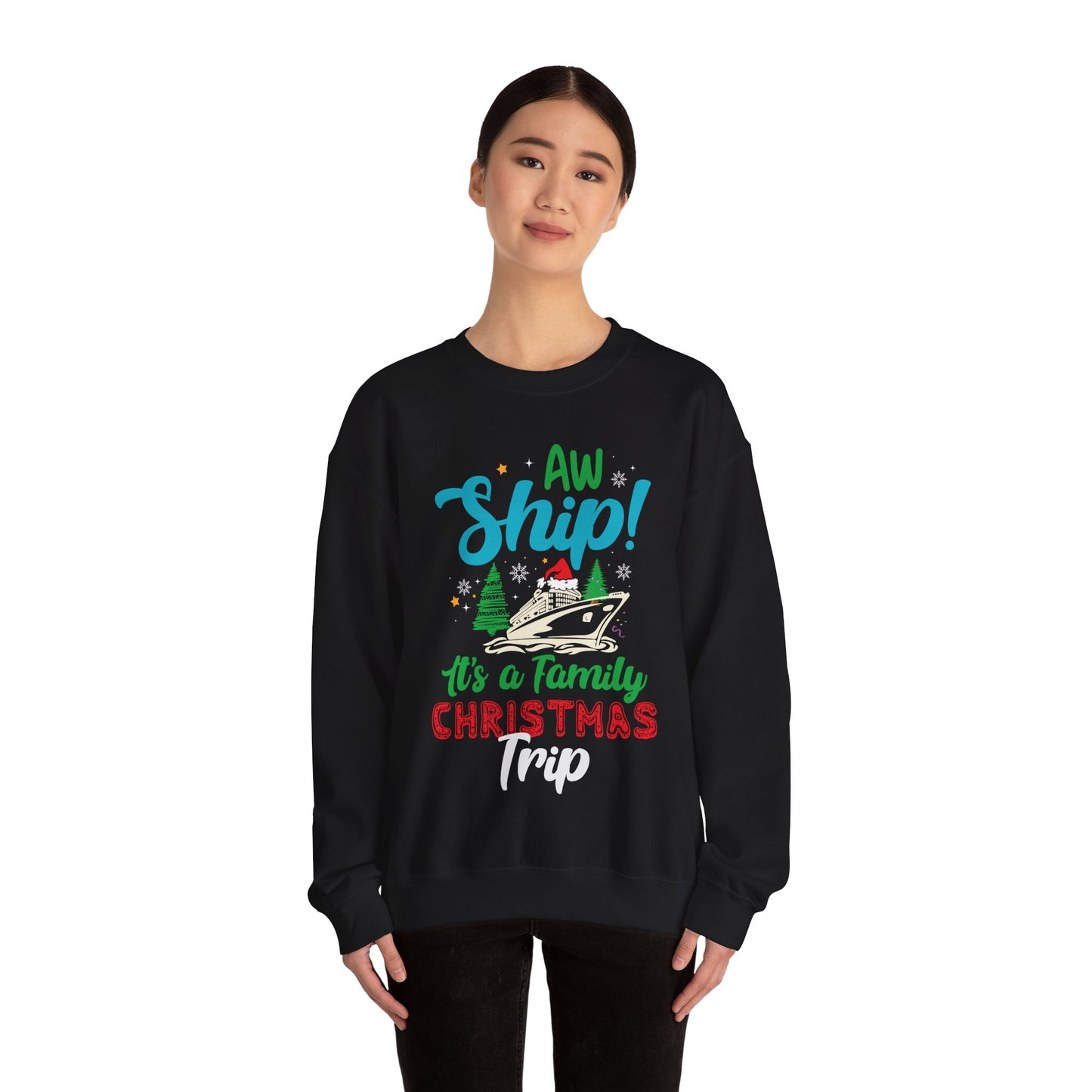 Aw ship its a family Christmas trip Unisex Heavy Blend™ Crewneck Sweatshirt