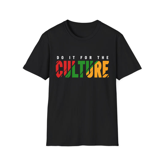 "Do It for the Culture" black | Streetwear, Gift for Activists, Cultural Celebration, Community Events, Everyday Wear