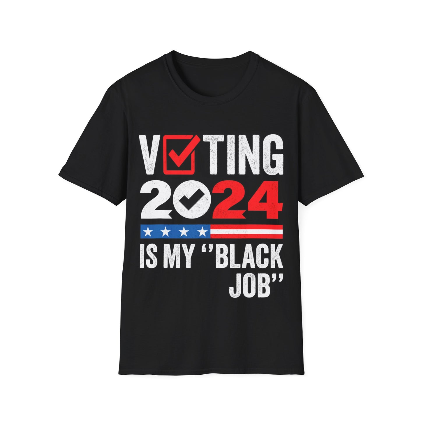 Voting is my black job Unisex Softstyle T-Shirt