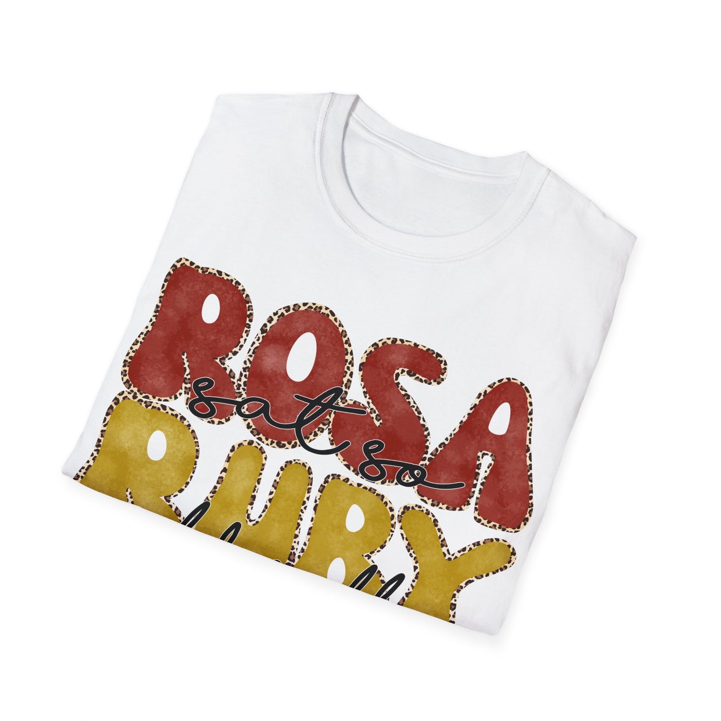 Rosa sat...Unisex Softstyle T-Shirt