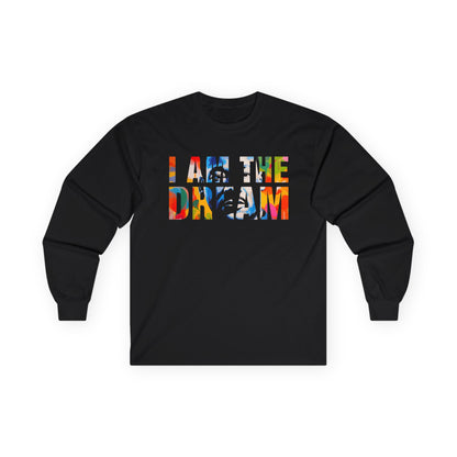 I am the Dream, MLK Unisex Ultra Cotton Long Sleeve Tee