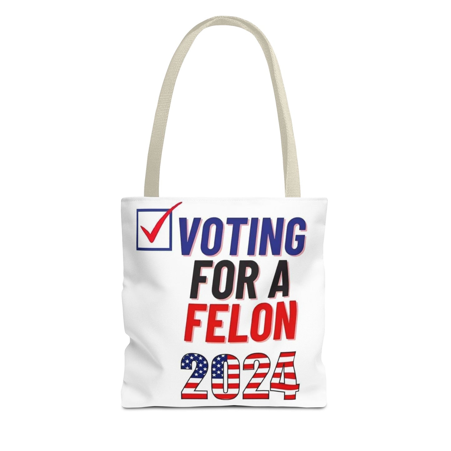 Voting for a Felon 2024 Tote Bag (AOP)