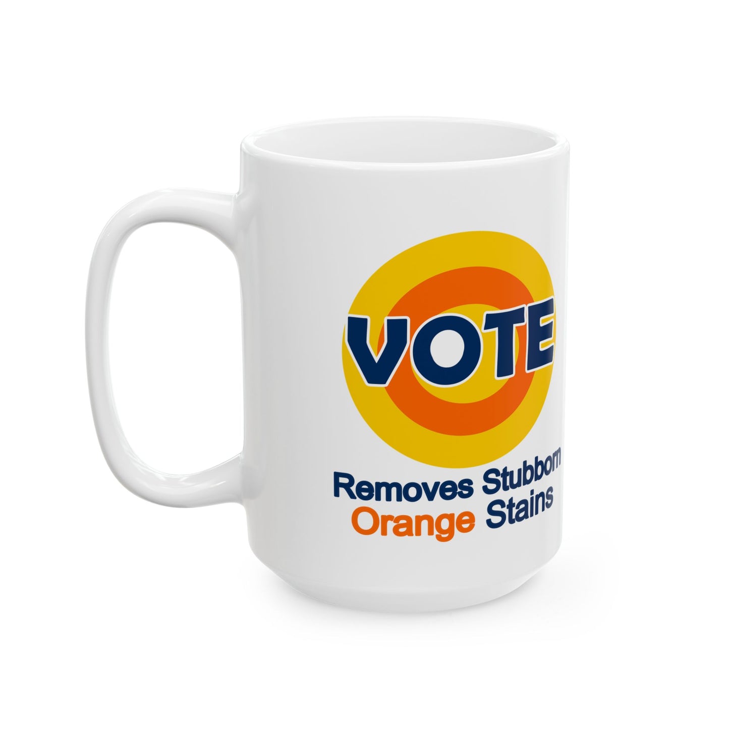 Vote. removes stubborn orange stains Ceramic Mug, (11oz, 15oz)