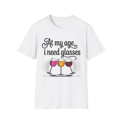 At my age I need glasses (black) Unisex Softstyle T-Shirt