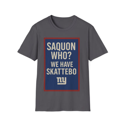 Saquon who? Unisex Softstyle T-Shirt