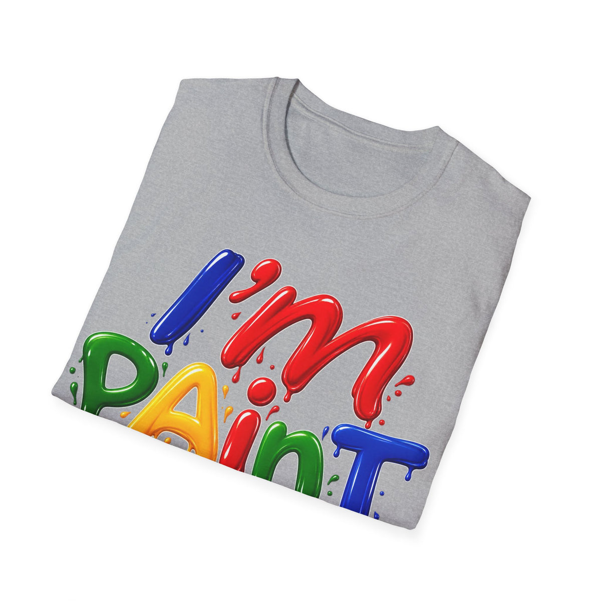 I'm Paint Unisex Softstyle T-Shirt
