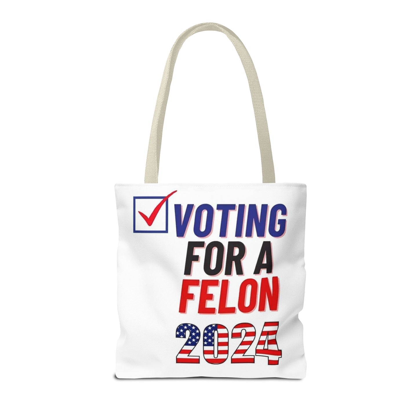 Voting for a Felon 2024 Tote Bag (AOP)