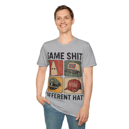 Same shit different hat Unisex Softstyle T-Shirt
